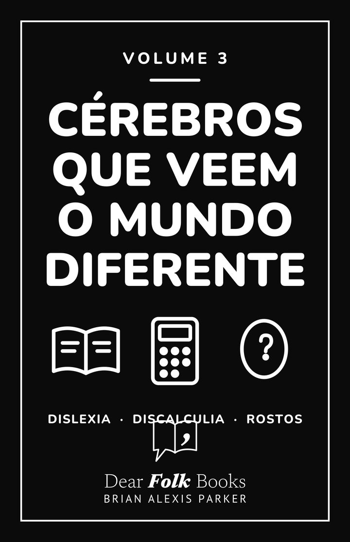 Cérebros que veem o mundo diferente: Volume 3: 3 livros em um