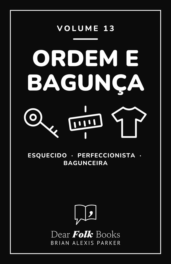 Ordem e bagunça: Volume 13: 3 livros em um