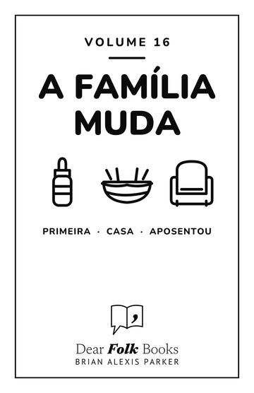 A família muda — 3 livros em um